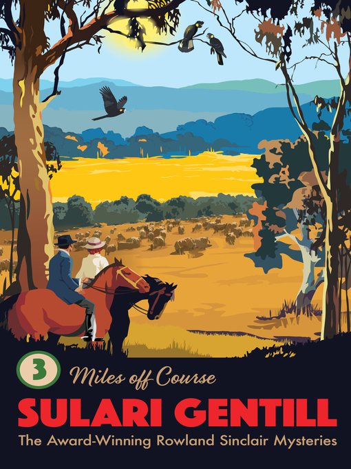 Title details for Miles Off Course by Sulari Gentill - Available